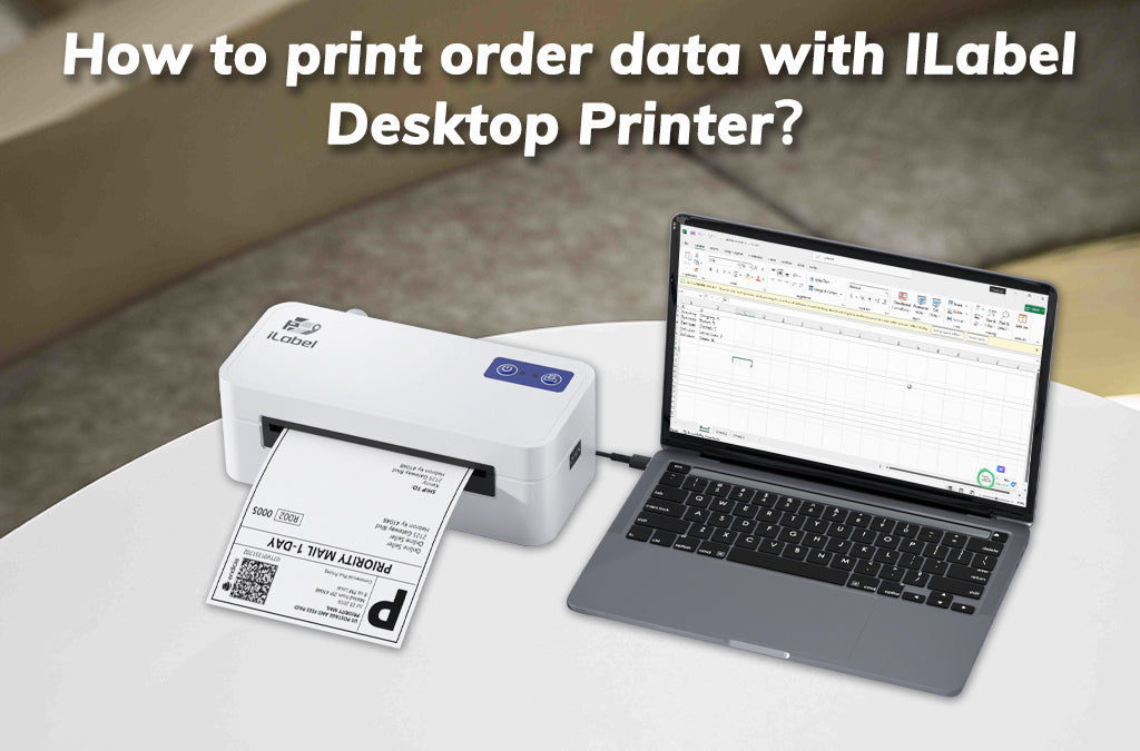 How To Batch Print Address Labels from the Order Data withILabel Desktop Printer