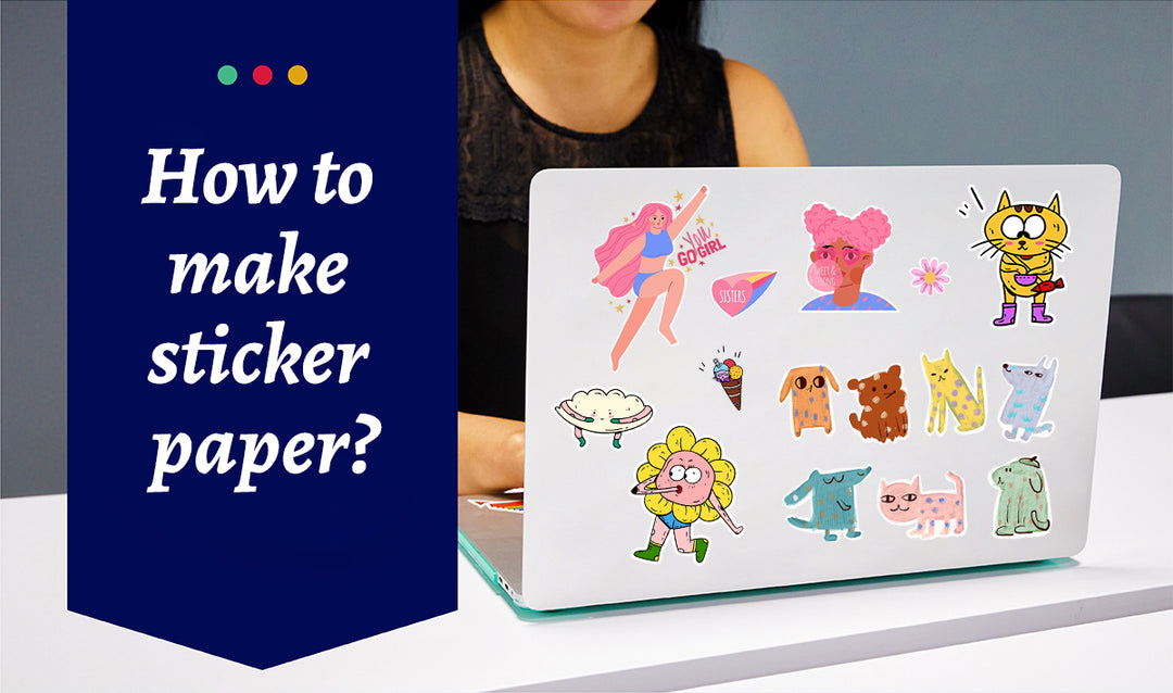 How to make sticker paper?——Sticker making tutorial