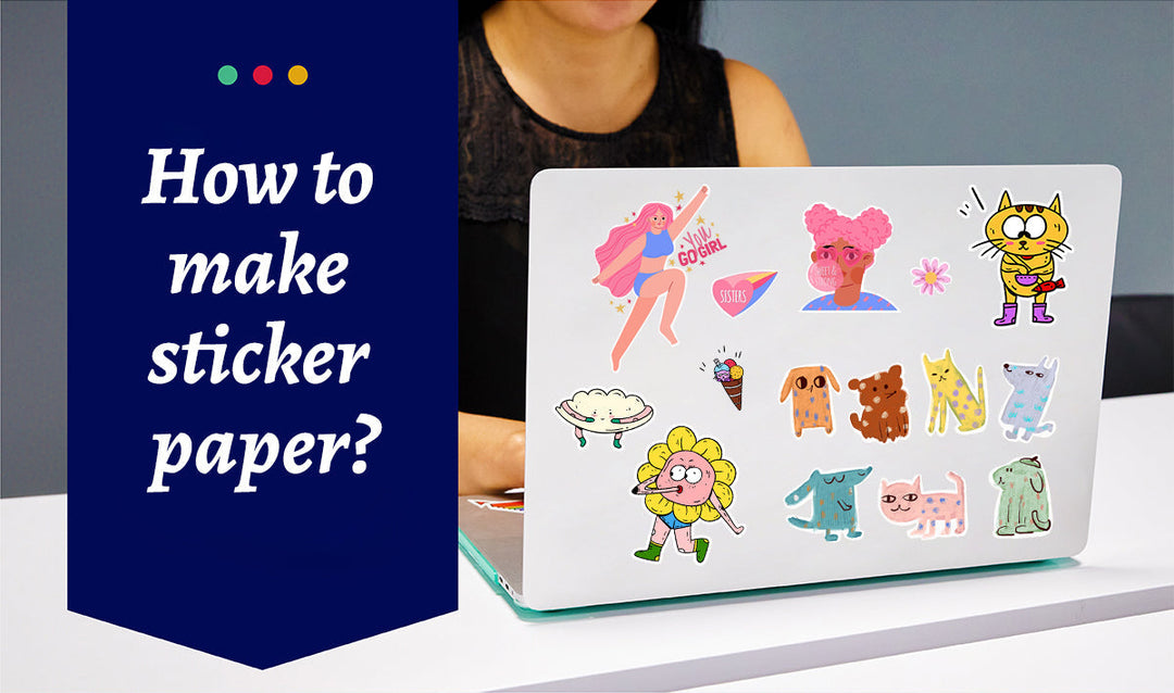 How to make sticker paper