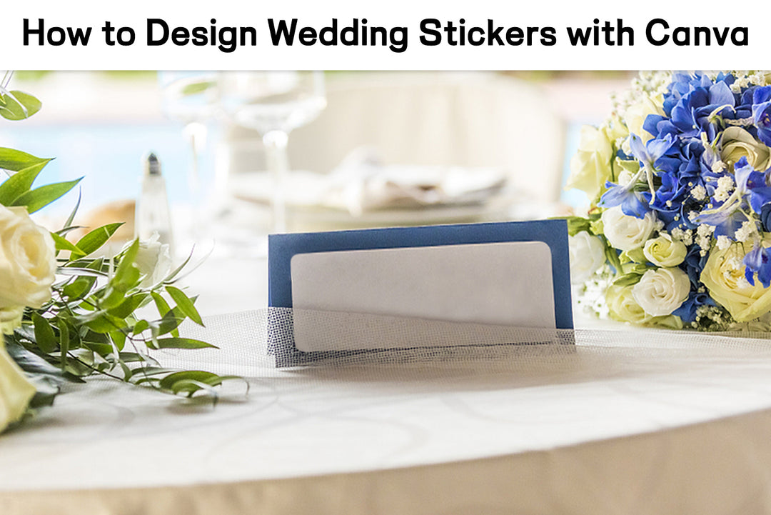 How to Design Wedding Stickers with Canva - Betckey Labels