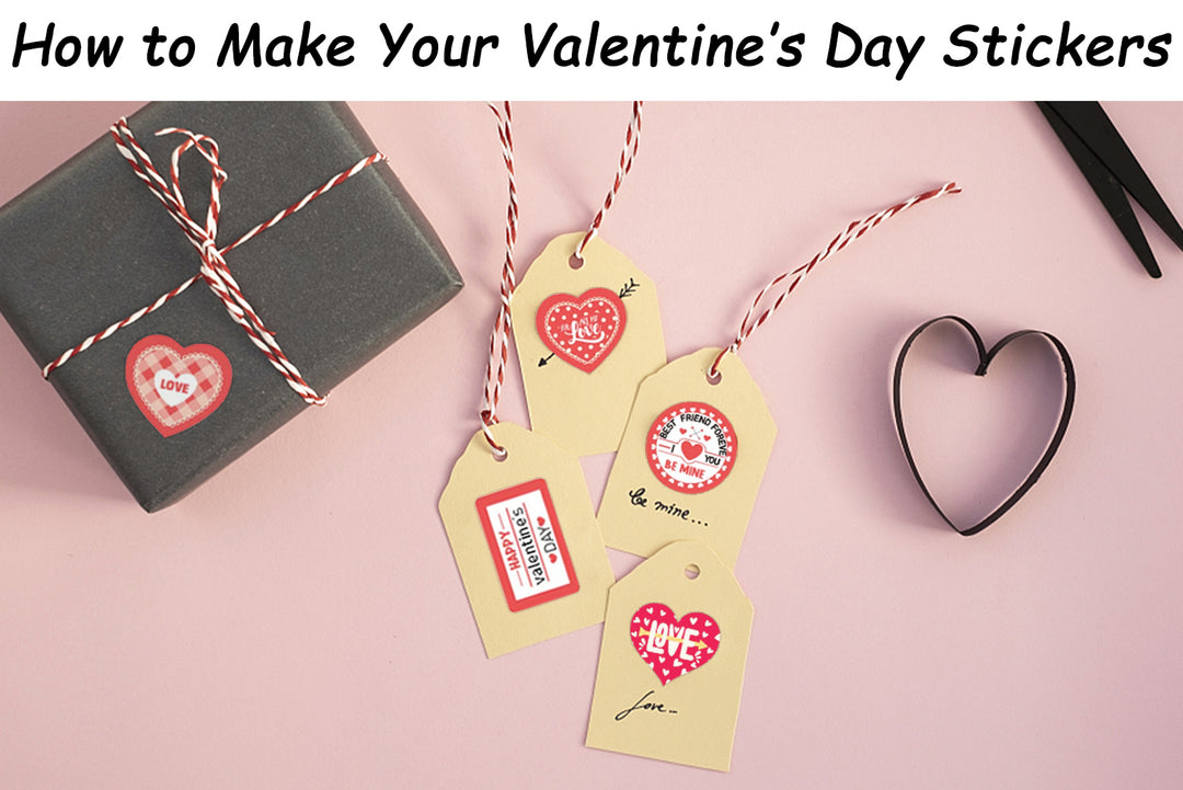 How to Make Your Own Valentine’s Day Stickers - Betckey Labels